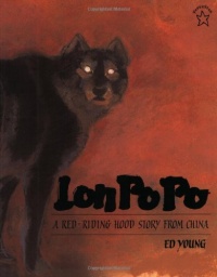 Lon Po Po: A Red-Riding Hood Story from China