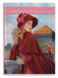 Caroline's Secret Message (American Girls Collection)