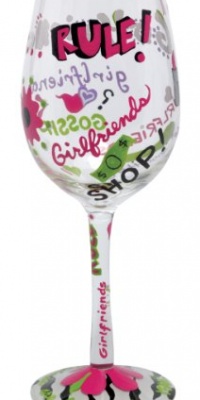 Lolita Love My Wine Glass, Girlfriends Rule