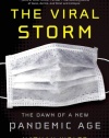 The Viral Storm: The Dawn of a New Pandemic Age