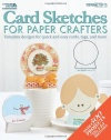 Card Sketches for Paper Crafters