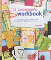 The Cardmaker's Workbook: The Complete Guide to Design, Color, and Construction Techniques for Beautiful Cards