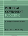 Practical Govt Budgeting: A Workbook for Public Managers (Suny Series in Medical Anthropology)