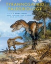 Tyrannosaurid Paleobiology (Life of the Past)