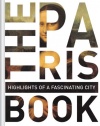 The Paris Book: Highlights of a Fascinating City