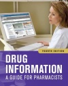 Drug Information: A Guide for Pharmacists, Fourth Edition (Drug Information (McGraw-Hill))