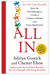 All In: How the Best Managers Create a Culture of Belief and Drive Big Results