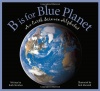 B is for Blue Planet: An Earth Science Alphabet (Sleeping Bear Alphabets)