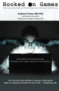 Hooked on Games: The Lure and Cost of Video Game and Internet Addiction