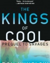 The Kings of Cool: A Prequel to Savages