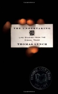 The Undertaking: Life Studies from the Dismal Trade