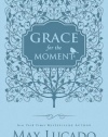 Grace for the Moment: Inspirational Thoughts for Each Day of the Year