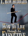 How to Live though an Executive