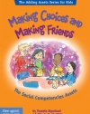 Making Choices and Making Friends: The Social Competencies Assets (The Adding Assets Series for Kids)