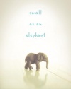 Small as an Elephant