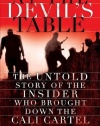 At the Devil's Table: The Untold Story of the Insider Who Brought Down the Cali Cartel