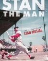 Stan the Man: The Life and Times of Stan Musial