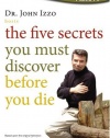 The Five Secrets You Must Discover Before You Die