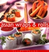 Asian Wraps & Rolls (Essential Kitchen Series)