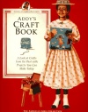 Addy's Craft Book: A Look at Crafts from the Past with Projects You Can Make Today (American Girls Pastimes)