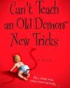 Can't Teach an Old Demon New Tricks