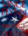 Protect and Defend: A Thriller