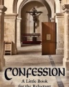 Confession - A Little Book For the Reluctant