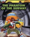 The Phantom of the Subway (Geronimo Stilton, No. 13)