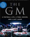 The GM: A Football life, a Final Season, and a Last Laugh