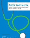 First Year Nurse: Wisdom, Warnings, and What I Wish I'd Known My First 100 Days on the Job