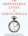 The Impossible Lives of Greta Wells