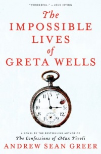 The Impossible Lives of Greta Wells