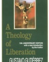 A Theology of Liberation: History, Politics, and Salvation (15th Anniversary Edition with New Introduction by Author)