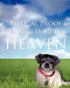 Biblical Proof Animals Do Go To Heaven