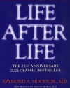 Life After Life: The Investigation of a Phenomenon--Survival of Bodily Death