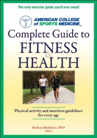 ACSM's Complete Guide to Fitness & Health (1st Edt)