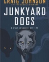 Junkyard Dogs: A Walt Longmire Mystery