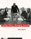 Leading Others, Managing Yourself