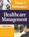 Dunn and Haimann's Healthcare Management