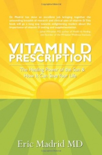 Vitamin D Prescription: The Healing Power of the Sun & How It Can Save Your Life