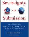 Sovereignty or Submission: Will Americans Rule Themselves or be Ruled by Others?