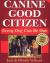 The Canine Good Citizen: Every Dog Can Be One, Second Edition