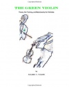 The Green Violin: Theory, Ear Training, and Musicianship for Violinists