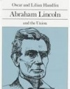 Abraham Lincoln and the Union (Library of American Biography Series)