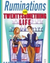 Ruminations on Twentysomething Life