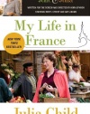 My Life in France (Movie Tie-In Edition)