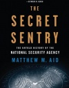 The Secret Sentry: The Untold History of the National Security Agency