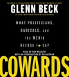 Cowards: What Politicians, Radicals, and the Media Refuse to Say