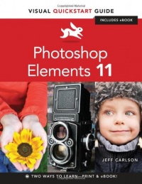 Photoshop Elements 11: Visual QuickStart Guide (Visual QuickStart Guides)