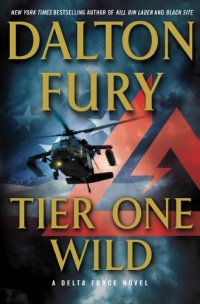 Tier One Wild: A Delta Force Novel